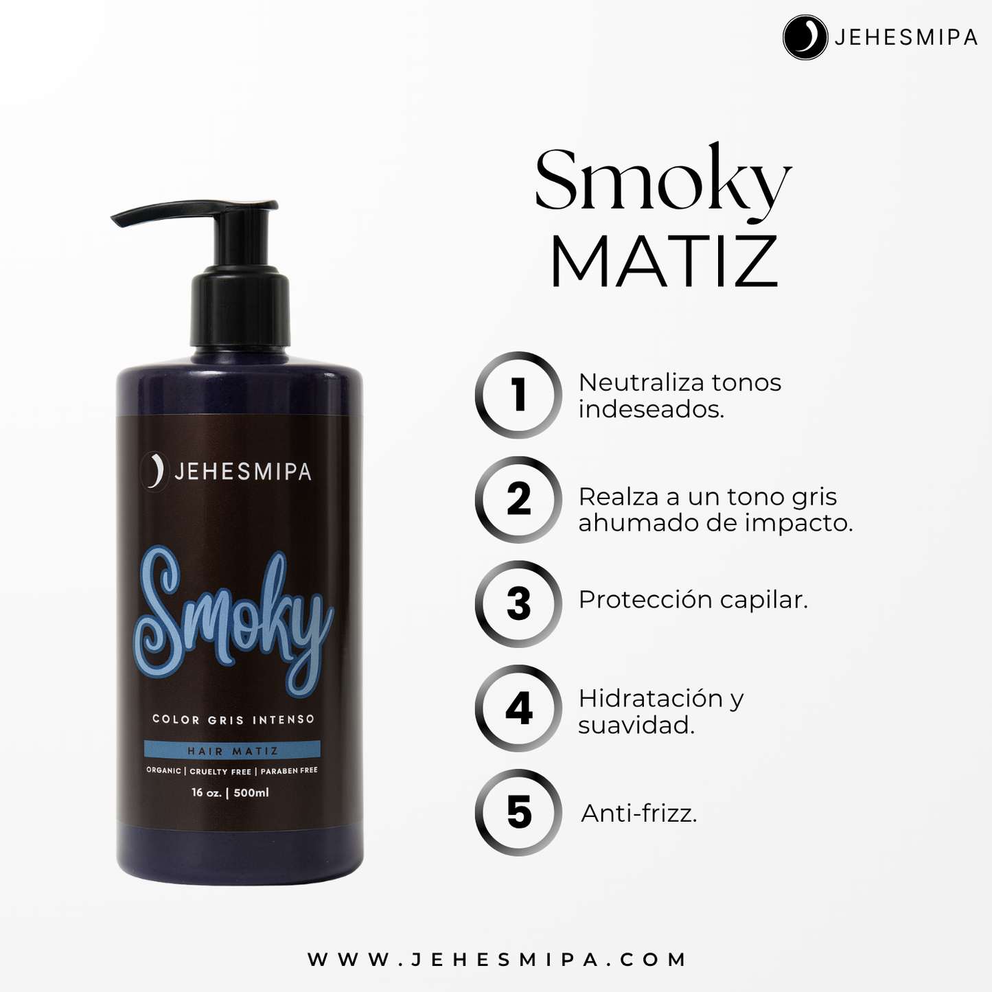 Matizador Smoky de JEHESMIPA